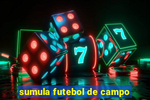 sumula futebol de campo